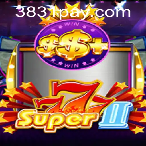 Discovering the Thrills of Super777II and Connecting with 3831 PH Login